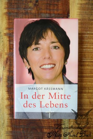 gebrauchtes Buch – Margot Kässmann – In der Mitte des Lebens