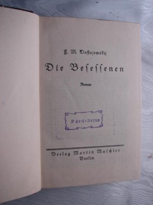 gebrauchtes Buch – Dostojewskij, F. M – Die Besessenen. Roman.