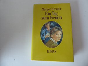 Ein Tag zum Freuen. Roman. Hardcover mit Schutzumschlag