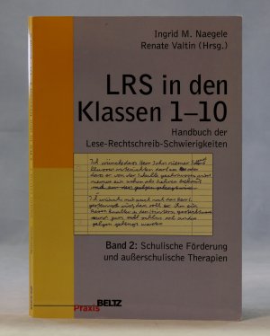 LRS in den Klassen 1-10 - Handbuch der Lese-Rechtschreib-Schwierigkeiten