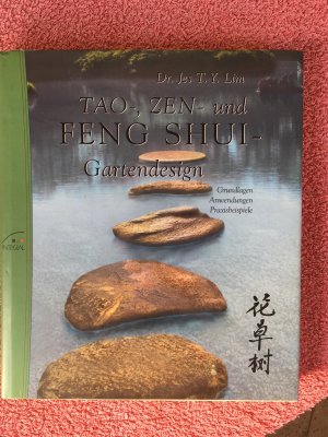 gebrauchtes Buch – Lim, Jes T – Tao-, Zen-, und Feng Shui-Gartendesign