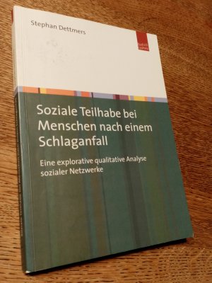 gebrauchtes Buch – Stephan Dettmers – Soziale Teilhabe bei Menschen nach einem Schlaganfall - Eine explorative qualitative Analyse sozialer Netzwerke