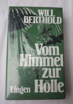 gebrauchtes Buch – Will Berthold – Vom Himmel zur Hölle