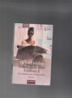 gebrauchtes Buch – Helen Fielding – Schokolade zum Frühstück - Das Tagebuch der Bridget Jones   -  Roman