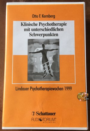 Klinische Psychotherapie mit unterschiedlichen Schwerpunkten (5 MC). Live-Mitschnitt. Lindauer Psychotherapiewochen 1999