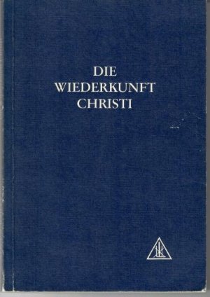 DIE WIEDERKUNFT CHRISTI