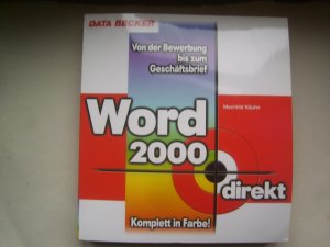 Word 2000 direkt   Von der Bewerbung bis zum Geschäftsbrief