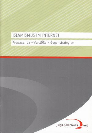 gebrauchtes Buch – Islamismus im Internet Propaganda Verstöße Gegenstrategien