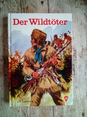 gebrauchtes Buch – Cooper, James F – Der Wildtöter