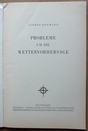 antiquarisches Buch – Alfred Hofmann – Probleme um die Wettervorhersage. [Kosmos Bändchen Nr. 207.]