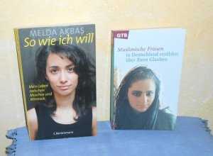 gebrauchtes Buch – Melda Akbas / Frauke Biehl und Sevim Kabak – Sowie ich will: Mein Leben zwischen Moschee und Minirock + Muslimische Frauen in Deutschland erzählen über ihren Glauben (2 Bücher)