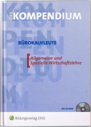 gebrauchtes Buch – Kühn, Gerhard; Lassek, Waltraud; Schlick, Helmut – Allgemeine und Spezielle Wirtschaftslehre für Bürokaufleute - Das Kompendium