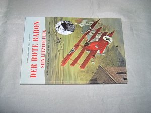 gebrauchtes Buch – Franks, Norman und Bennett – Der Rote Baron. Sein letzter Flug. Die Wahrheit über den Tod des deutschen Fliegerasses.