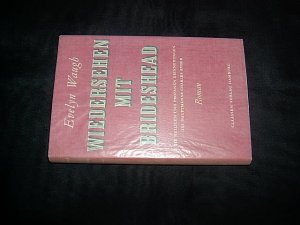 Wiedersehen mit Brideshead. Die heiligen und profanen Erinnerungen des Hauptmanns Charles Ryder. Roman. (= Die Bücher der Neunzehn Nr. 8).