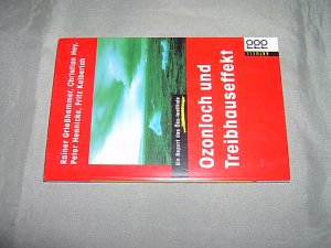 gebrauchtes Buch – Grießhammer, Rainer u.a. – Ozonloch und Treibhauseffekt. Ein Report des Öko-Instituts.