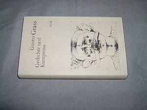 gebrauchtes Buch – Günter Grass – Gedichte und Kurzprosa (= Günter Grass. Werkausgabe; Band 1).