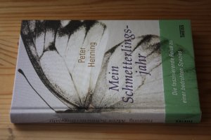 gebrauchtes Buch – Peter Henning – Mein Schmetterlingsjahr. Ein Reisebericht.