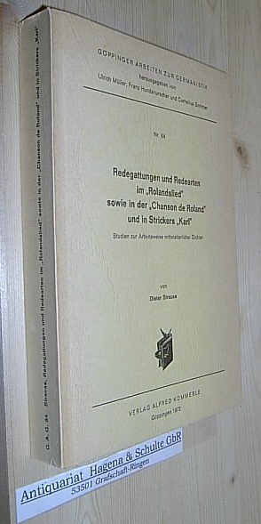 Redegattungen und Redearten im "Rolandslied" sowie in der "Chanson de Roland" und in Strickers "Karl". Studien zur Arbeitsweise mittelalterlicher Dichter. (= Göppinger Arbeiten zur Germanistik , Nr. 64).