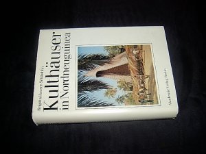 gebrauchtes Buch – Brigitta Hauser-Schäublin – Kulthäuser in Nordneuguinea. (= Abhandlungen und Berichte des Staatlichen Museums für Völkerkunde Dresden / Monographien] Abhandlungen und Berichte des Staatlichen Museums für Völkerkunde Dresden,  Bd. 43Monographien ; 7 =