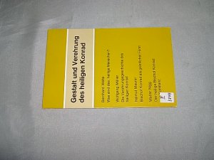 Gestalt und Verehrung des heiligen Konrad. Hrsg. von Joseph Sauer. (= Veröffentlichungen der Katholischen Akademie der Erzdiözese Freiburg).