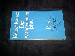 gebrauchtes Buch – Reiner Kunze – Die wunderbaren Jahre. Prosa.