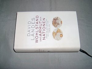 gebrauchtes Buch – Landes, David S – Wohlstand und Armut der Nationen. Warum die einen reich und die anderen arm sind.