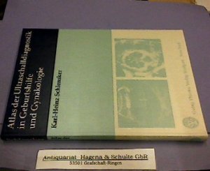 Atlas der Ultraschalldiagnostik in Geburtshilfe und Gynäkologie.