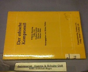 Der ethische Kompromiß. (= Studien zur theologischen Ethik, 11).