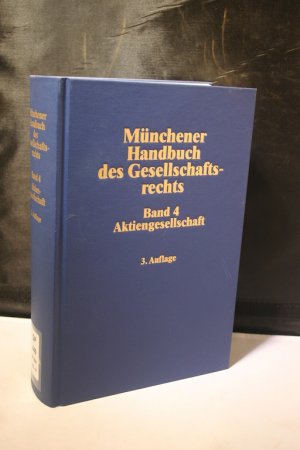 gebrauchtes Buch – Hoffmann-Becking, Michael  – Münchener Handbuch des Gesellschaftsrechts, Bd. 4: Aktiengesellschaft