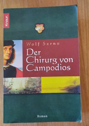 gebrauchtes Buch – Wolf Serno – Der Chirurg von Campodios