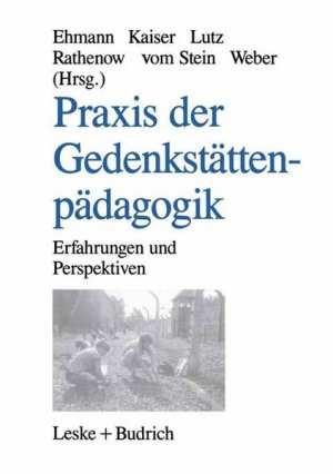 gebrauchtes Buch – Ehmann, Annegret  – Praxis der Gedenkstättenpädagogik : Erfahrungen und Perspektiven.