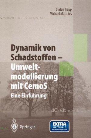 gebrauchtes Buch – Trapp, Stefan und Michael Matthies – Dynamik von Schadstoffen - Umweltmodellierung mit CemoS. Eine Einführung.