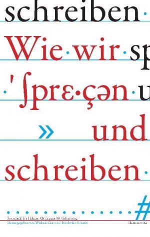 gebrauchtes Buch – Wieland Eins – Wie wir sprechen und schreiben: Festschrift für Helmut Glück zum 60. Geburtstag.