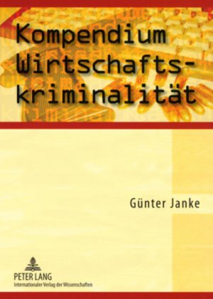 gebrauchtes Buch – Günter Janke – Kompendium Wirtschaftskriminalität.