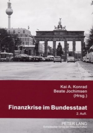 gebrauchtes Buch – Konrad, Kai A – Finanzkrise im Bundesstaat.