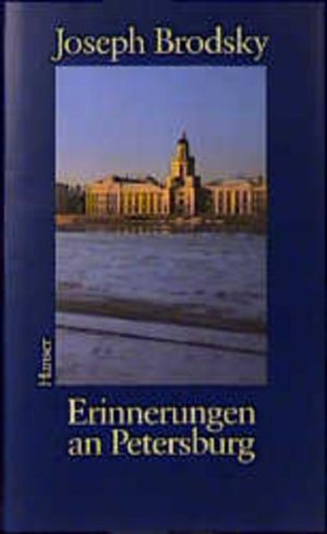 gebrauchtes Buch – Joseph Brodsky – Erinnerungen an Petersburg. Aus dem Amerikan. von Sylvia List und Marianne Frisch.