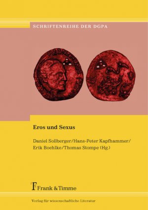 gebrauchtes Buch – Sollberger, Daniel u – Eros und Sexus. (=Schriftenreiheder Deutschsprachigen Gesellschaft für Kunst und Psychopathologie des Ausdrucks ; Band 33).