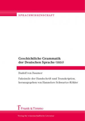 gebrauchtes Buch – Raumer, Rudolf von – Geschichtliche Grammatik der Deutschen Sprache (1851).