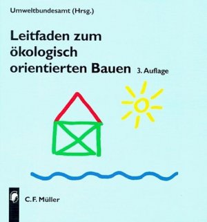 gebrauchtes Buch – Umweltbundesamt – Leitfaden zum ökologisch orientierten Bauen.