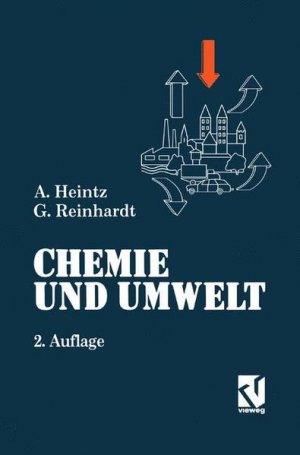 gebrauchtes Buch – Heintz, Andreas und Guido A – Chemie und Umwelt. Ein Studienbuch für Chemiker, Physiker, Biologen und Geologen.