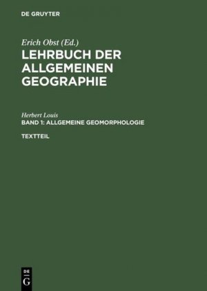 gebrauchtes Buch – Herbert Louis – Allgemeine Geomorphologie: Bilderteil. Lehrbuch der allgemeinen Geographie; Bd. 1.