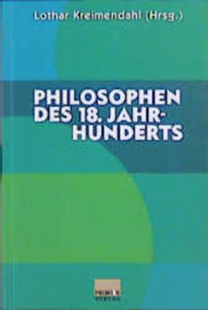 gebrauchtes Buch – Kreimendahl, Lothar  – Philosophen des 18. Jahrhunderts: Eine Einführung.