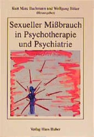 gebrauchtes Buch – Bachmann, Kurt Marc und Böker – Sexueller Missbrauch in Psychotherapie und Psychiatrie.