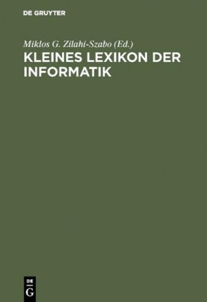 gebrauchtes Buch – Zilahi-Szabó, Miklós Géza  – Kleines Lexikon der Informatik und Wirtschaftsinformatik.