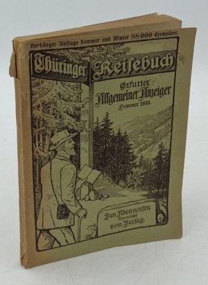 antiquarisches Buch – Erfurter Allgemeiner Anzeiger – Thüringer Reisebuch : Sommer 1913 [mit Kursbuch (Eisenbahnfahrplan)].