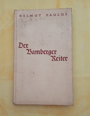 antiquarisches Buch – Helmut Paulus – Der Bamberger Reiter