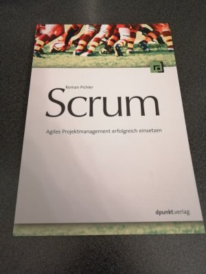 Scrum - Agiles Projektmanagement erfolgreich einsetzen