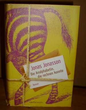 gebrauchtes Buch – Jonas Jonasson – Die Analphabetin, die rechnen konnte