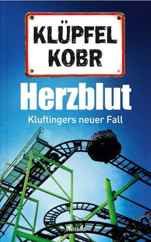 gebrauchtes Buch – Klüpfel, Volker; Kobr, Michael – Herzblut : Kluftingers neuer Fall.