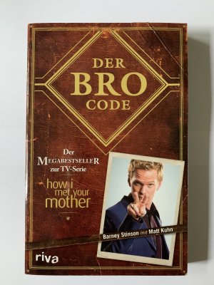 gebrauchtes Buch – Kuhn, Matt; Stinson – Der Bro Code